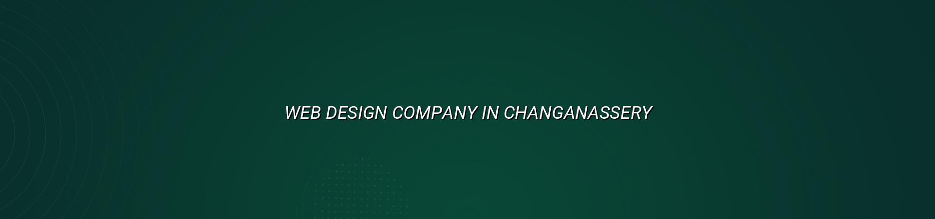 Web design company in Changanassery by WebGLITS