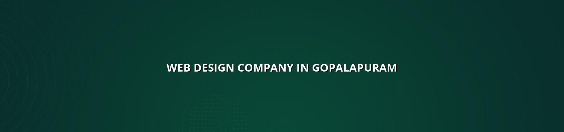 Web design company in Gopalapuram — WebGLITS