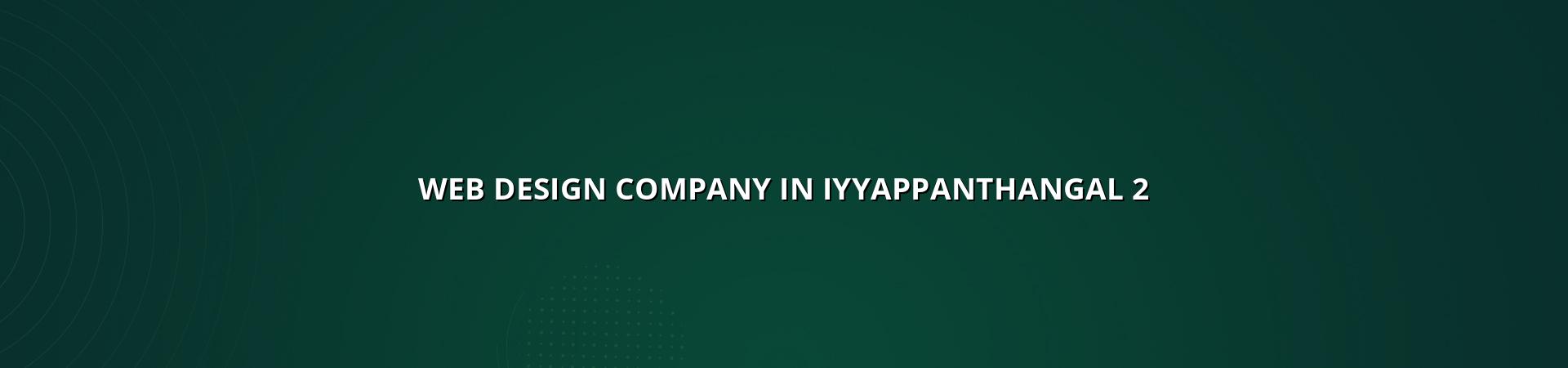 Website planning for Iyyappanthangal businesses
