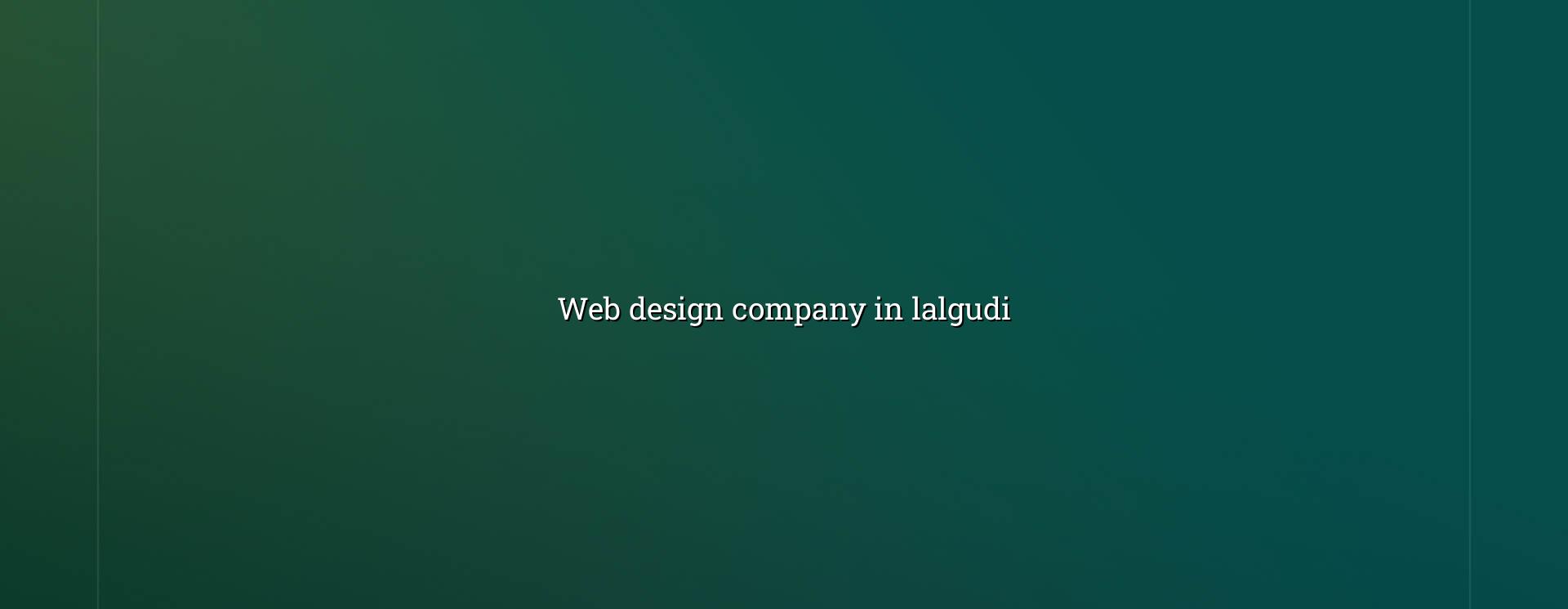Web design company in Lalgudi — WebGLITS