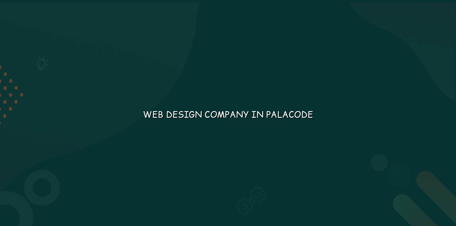 Web design company in Palacode — WebGLITS
