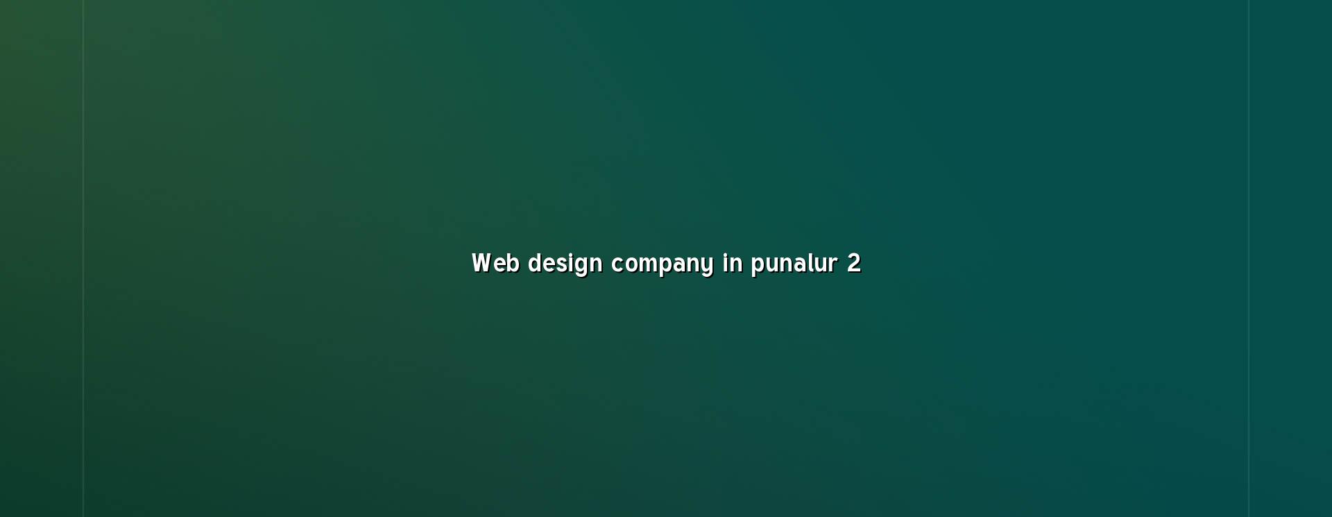 Responsive website planning for Punalur businesses