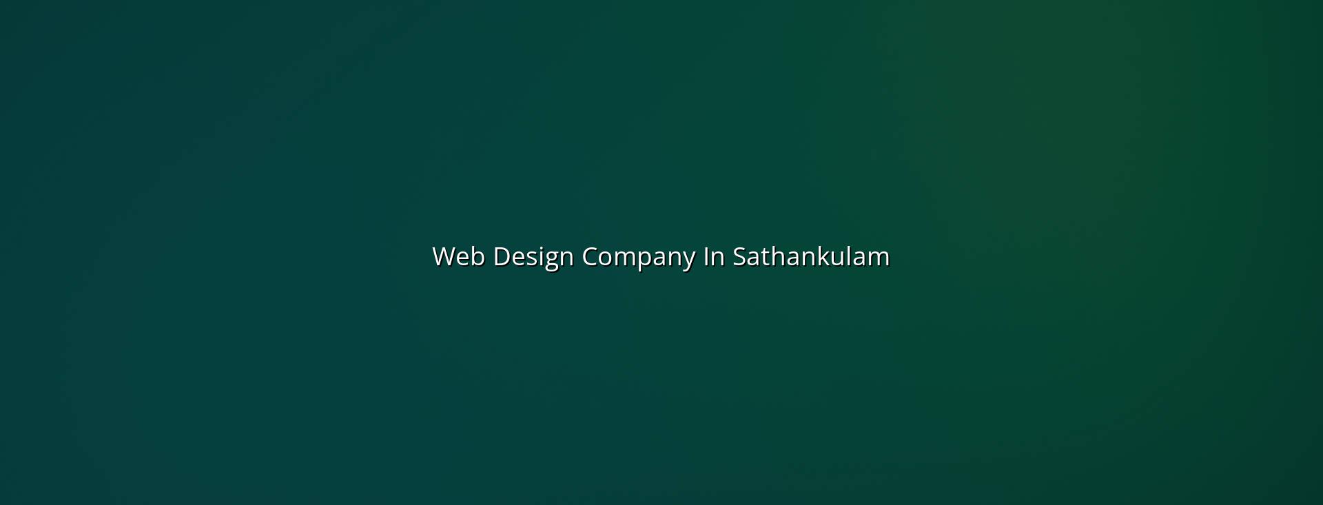 Web design company in Sathankulam — WebGLITS