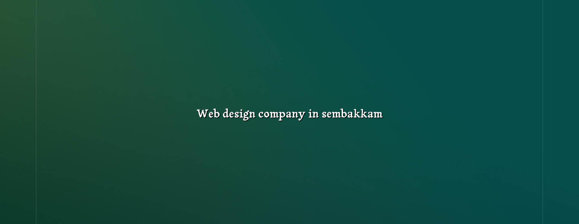 Web design company in Sembakkam — WebGLITS