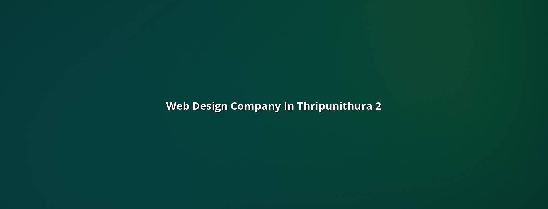 Website planning for Thripunithura businesses