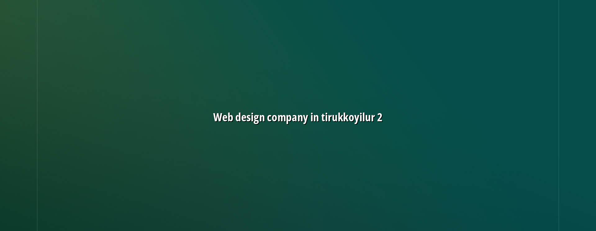 Tirukkoyilur business website planning with WebGLITS