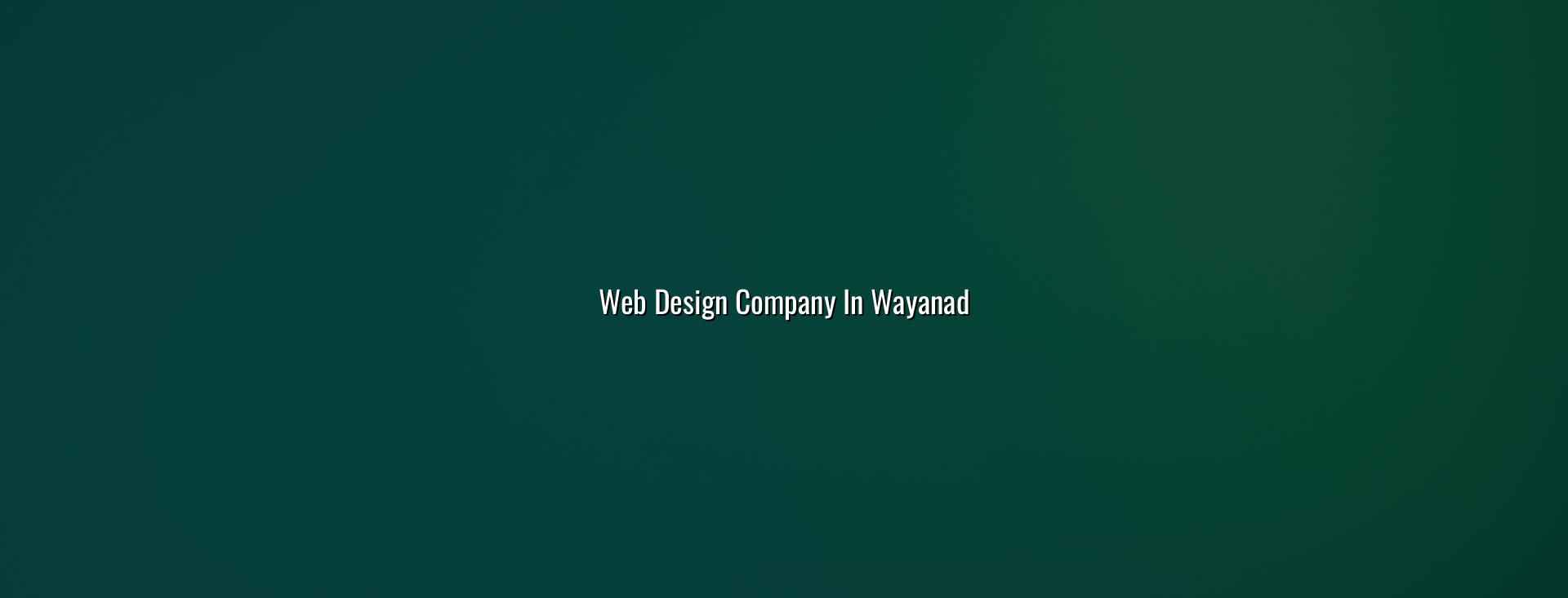 Web design company in Wayanad — WebGLITS