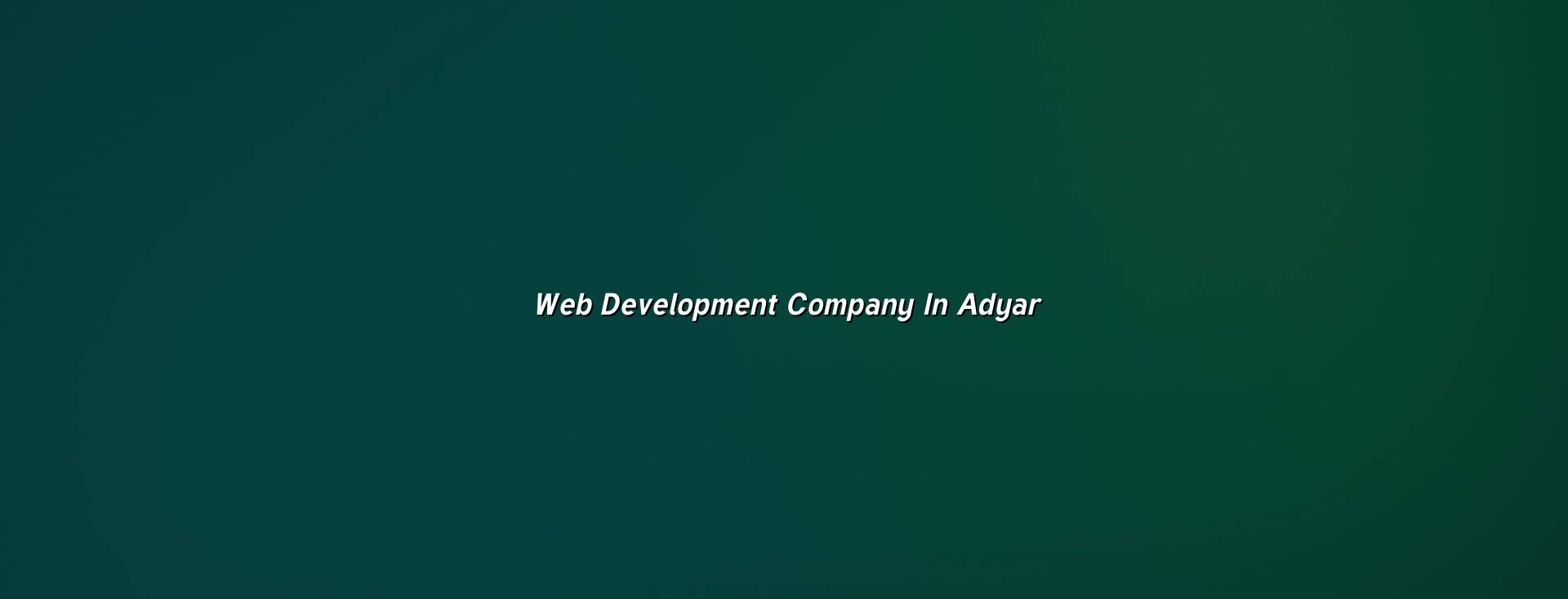Web development company in Adyar by WebGLITS