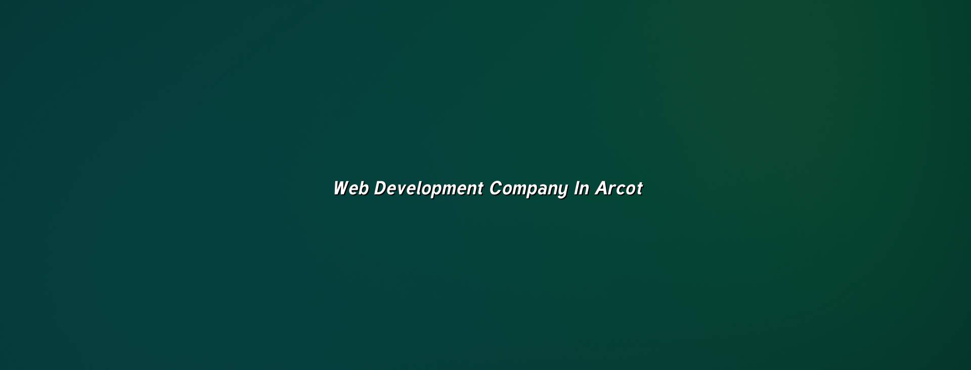 Web development company in Arcot — WebGLITS