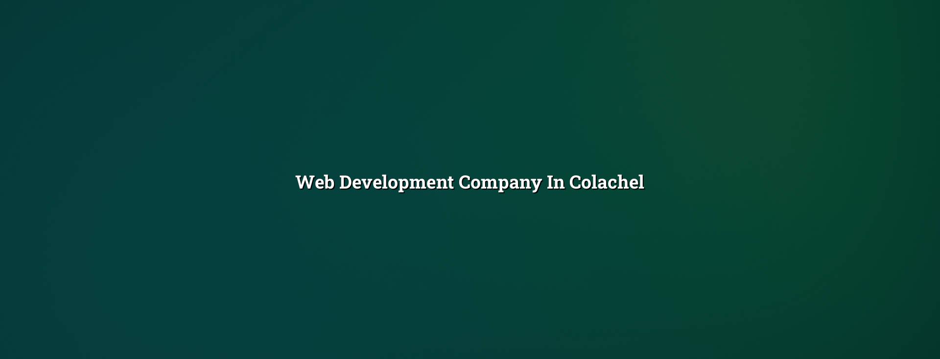 Web development company in Colachel — WebGLITS