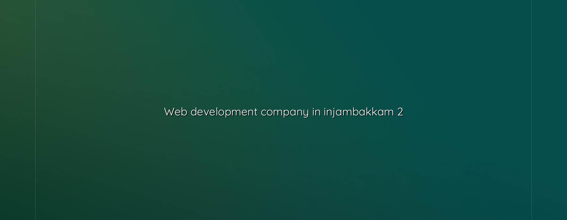 website planning and development for Injambakkam businesses