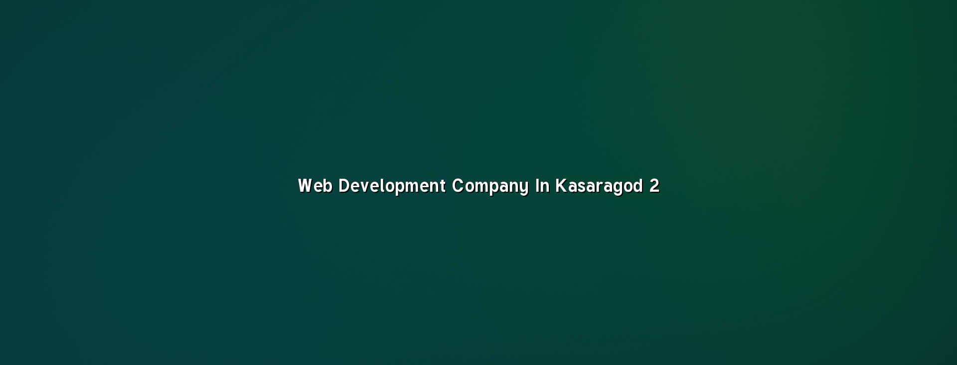Kasaragod website planning and development