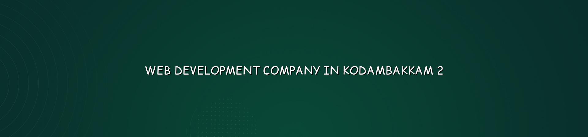 Website planning for Kodambakkam businesses