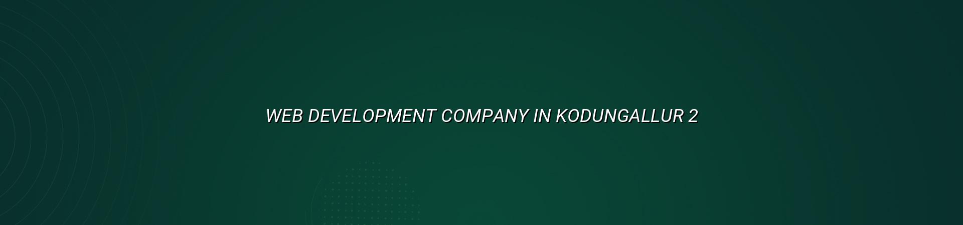Web development planning for Kodungallur businesses