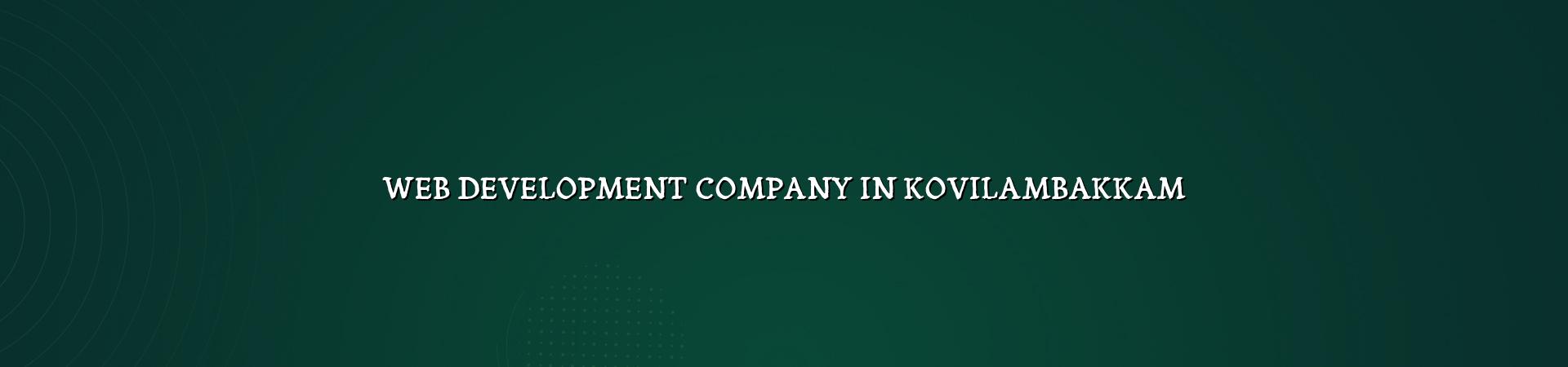 Web Development Company in Kovilambakkam — WebGLITS