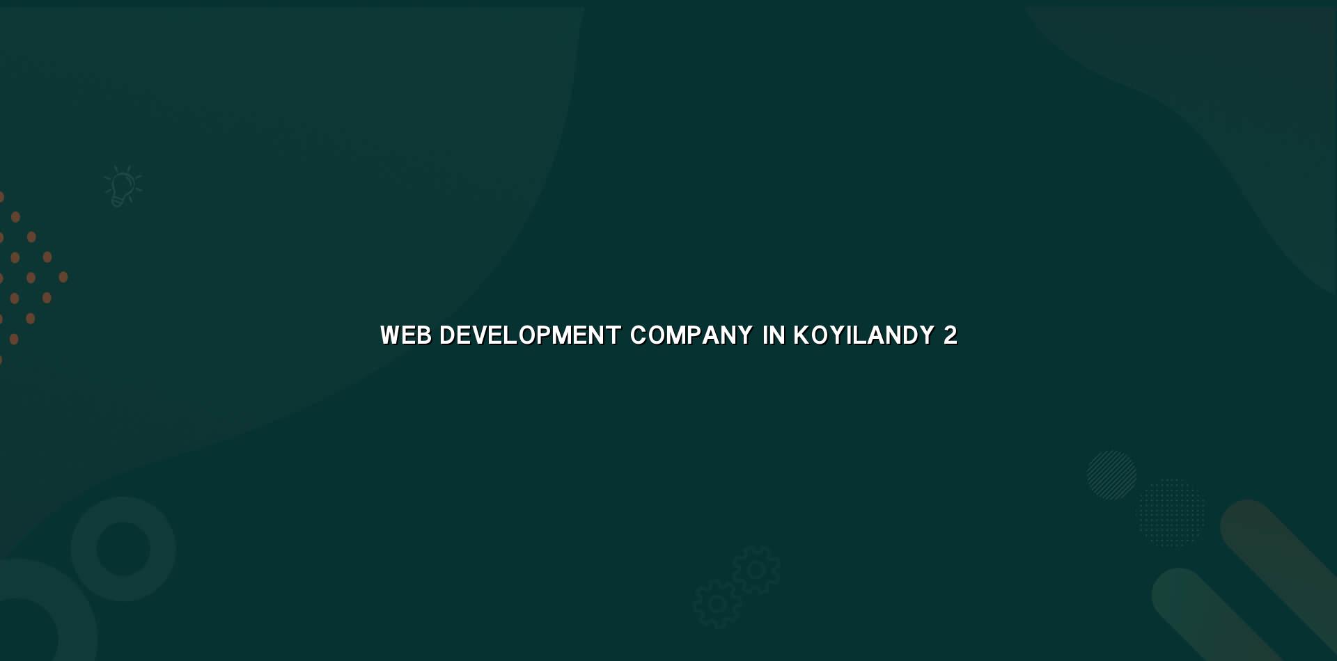 Web development planning for Koyilandy businesses