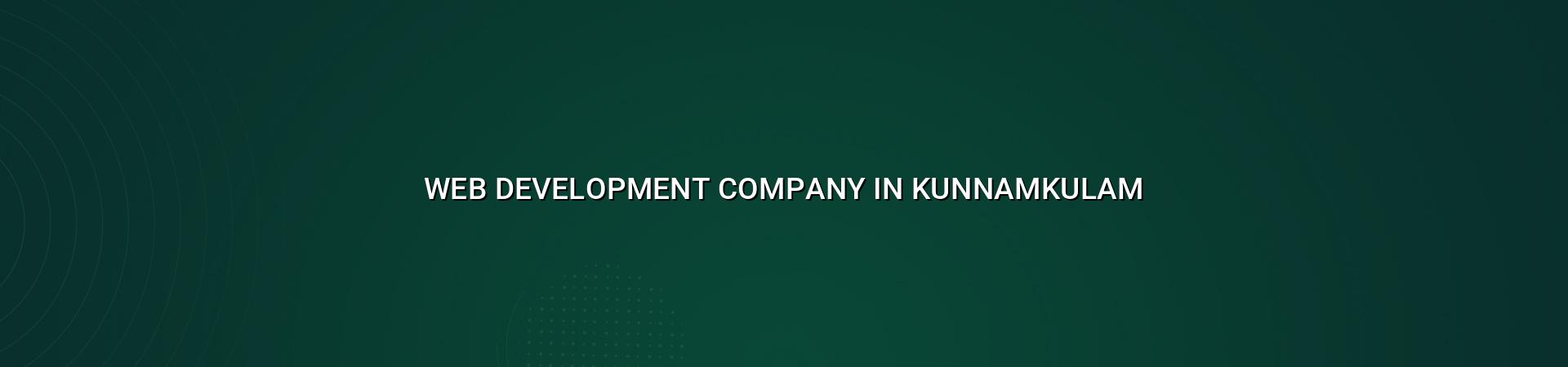 Web development company in Kunnamkulam — WebGLITS