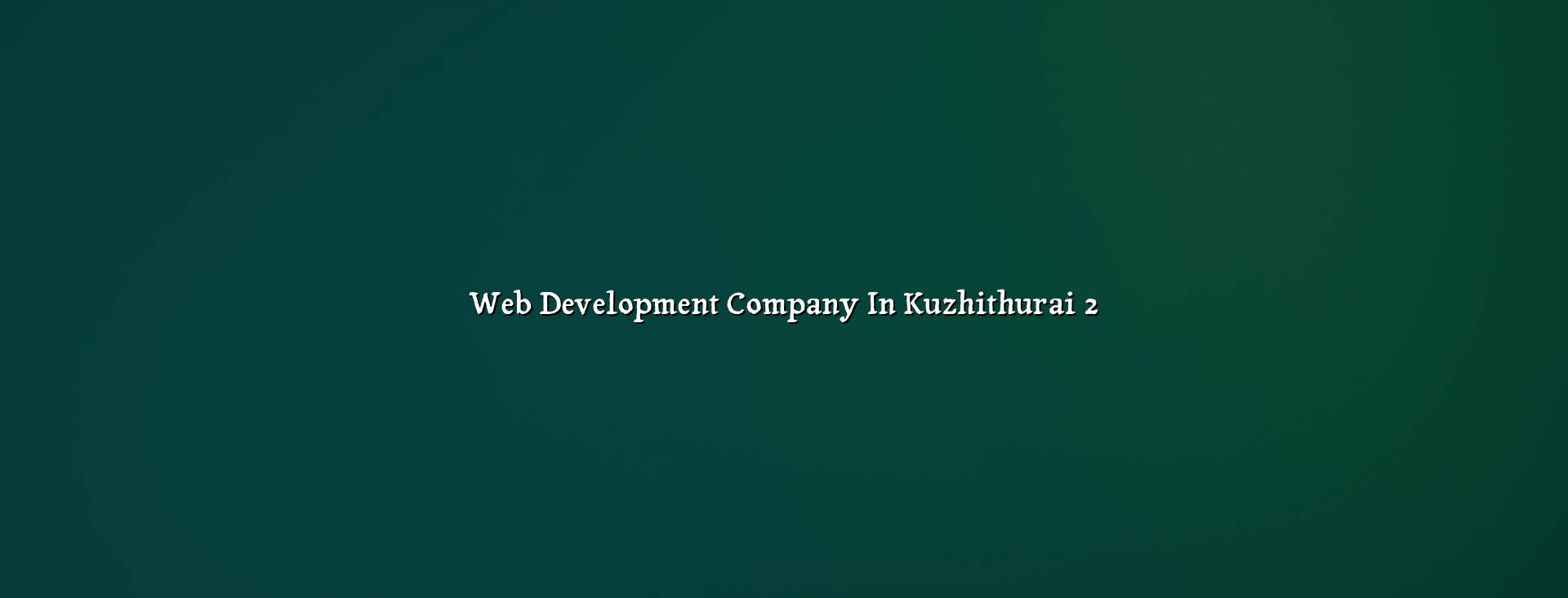 Web development checklist for Kuzhithurai businesses