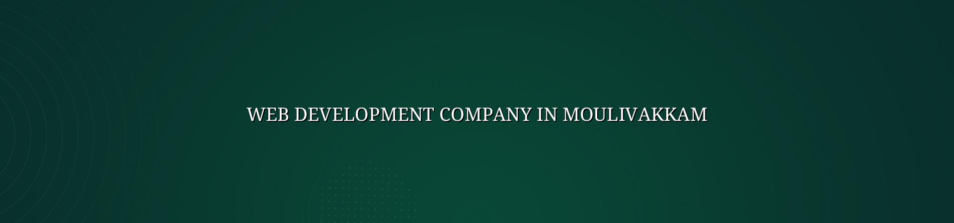 Web development company in Moulivakkam — WebGLITS