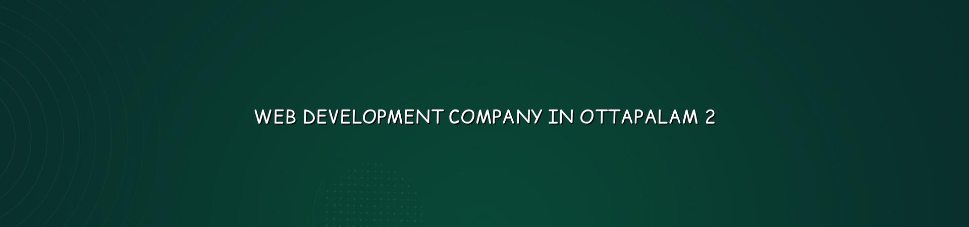 web development planning for Ottapalam businesses