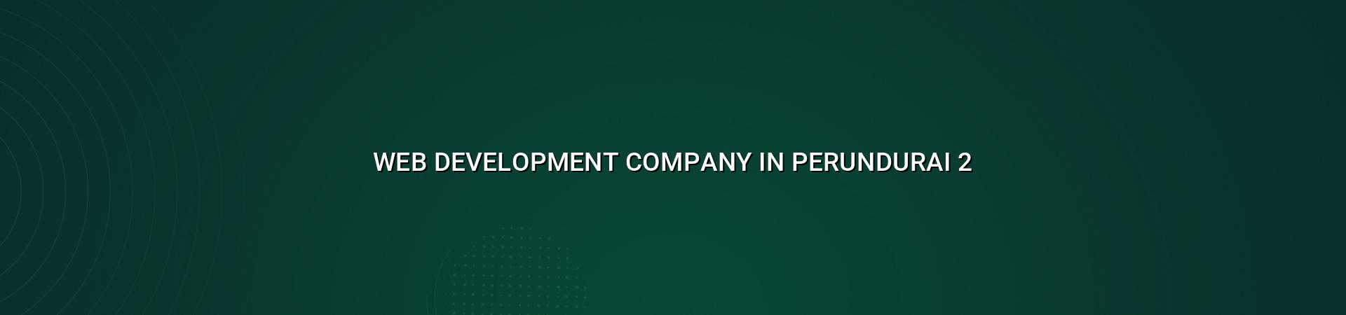Web development planning for Perundurai businesses