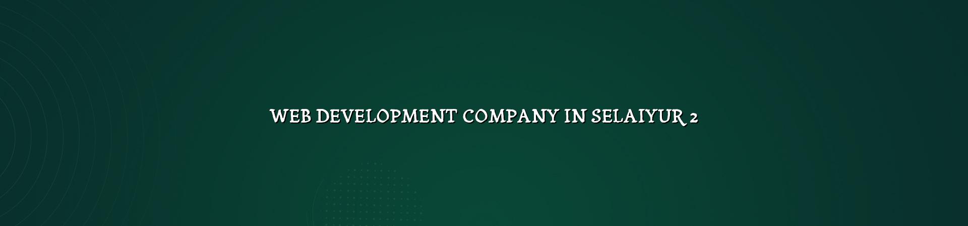 Selaiyur website development checklist by WebGLITS