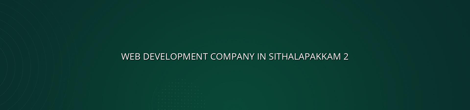 Website planning and development support for Sithalapakkam businesses