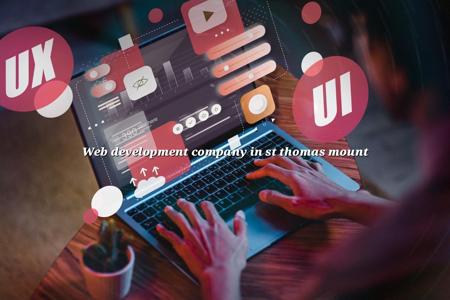Web development company in St Thomas Mount — WebGLITS