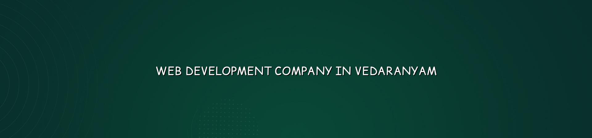 Web development company in Vedaranyam — WebGLITS