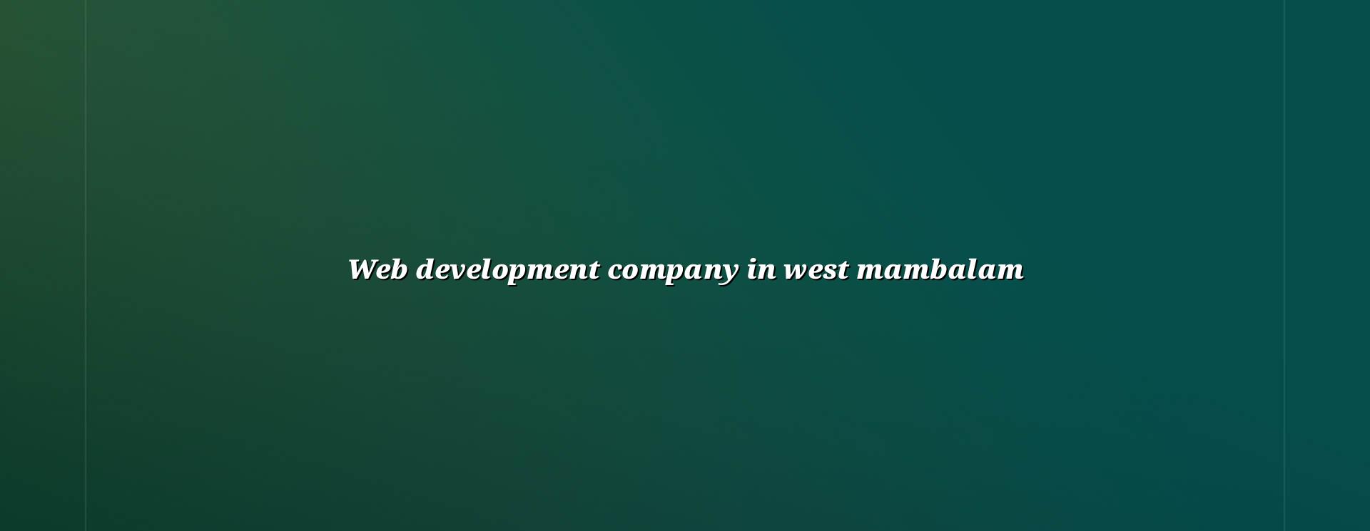 Web development company in West Mambalam — WebGLITS