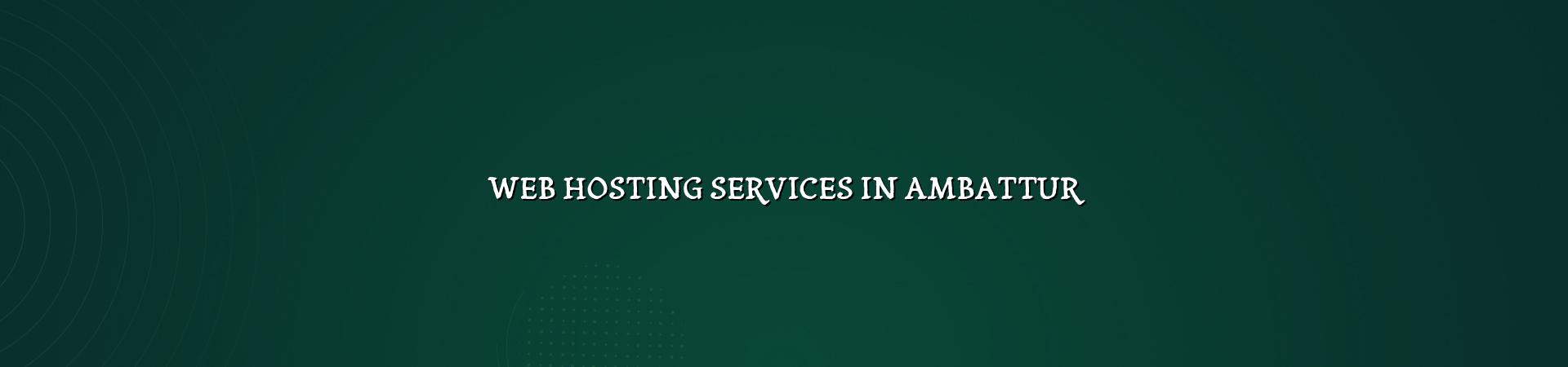 Web Hosting Services in Ambattur — WebGLITS