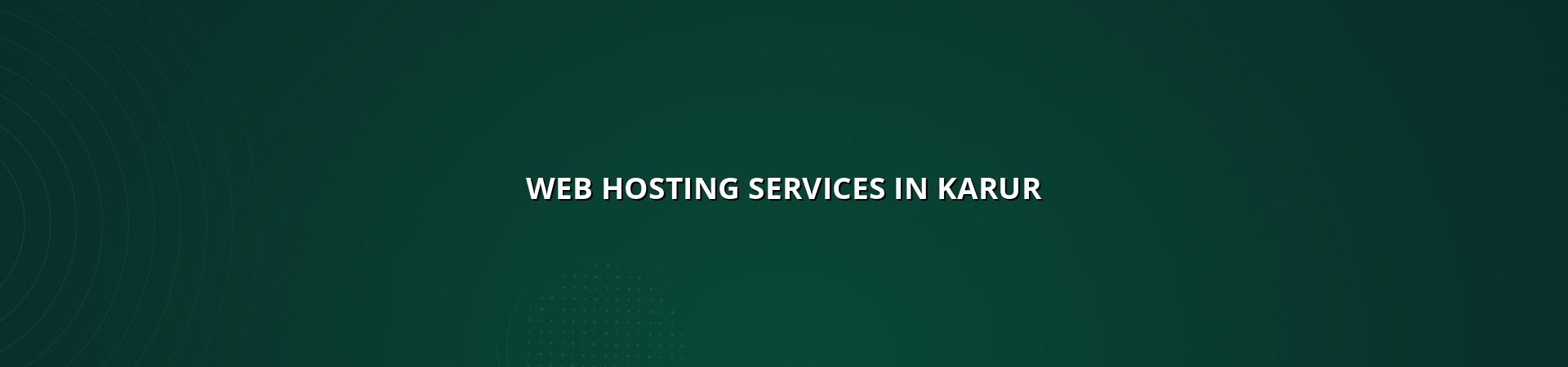 Web hosting services in Karur — WebGLITS