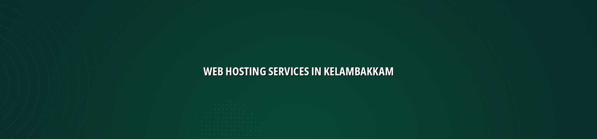 Web Hosting Services in Kelambakkam — WebGLITS