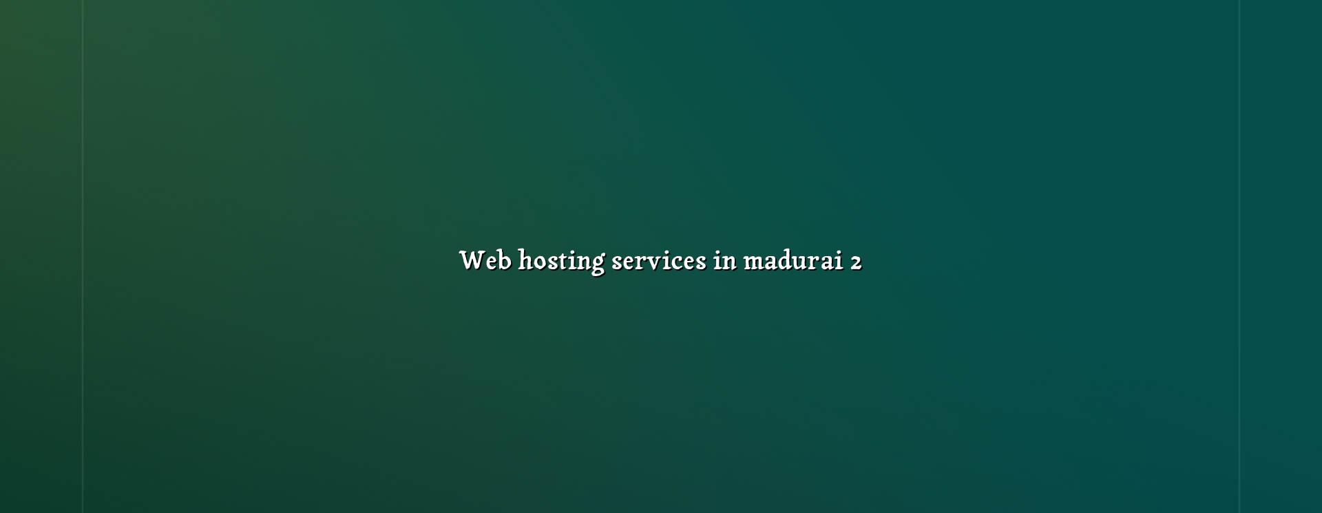 Hosting checklist for Madurai websites