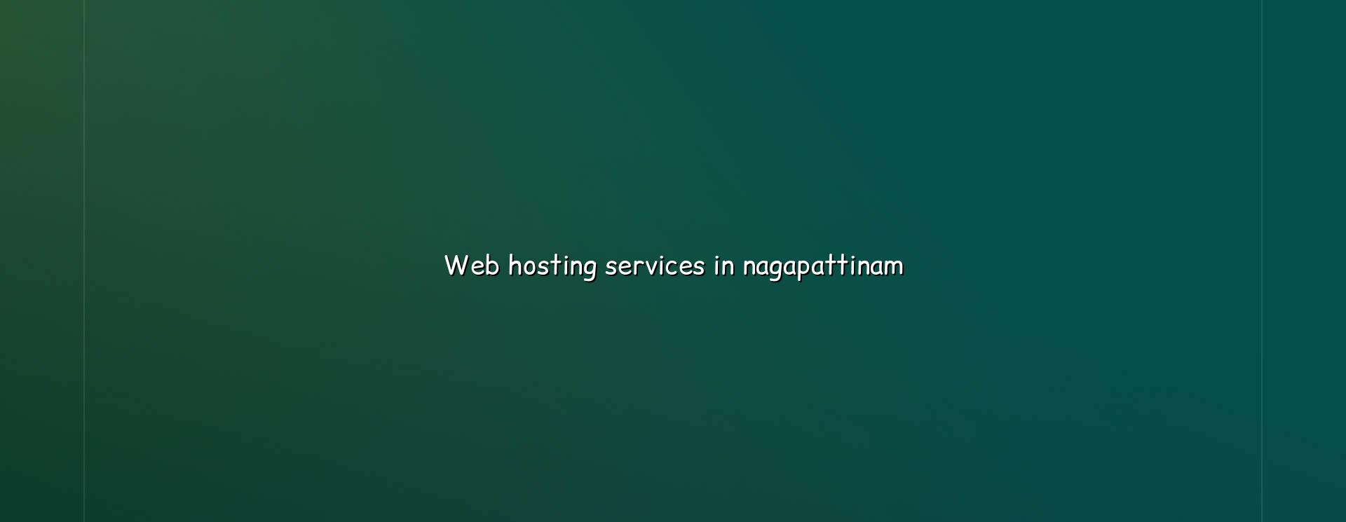 Web hosting services in Nagapattinam — WebGLITS