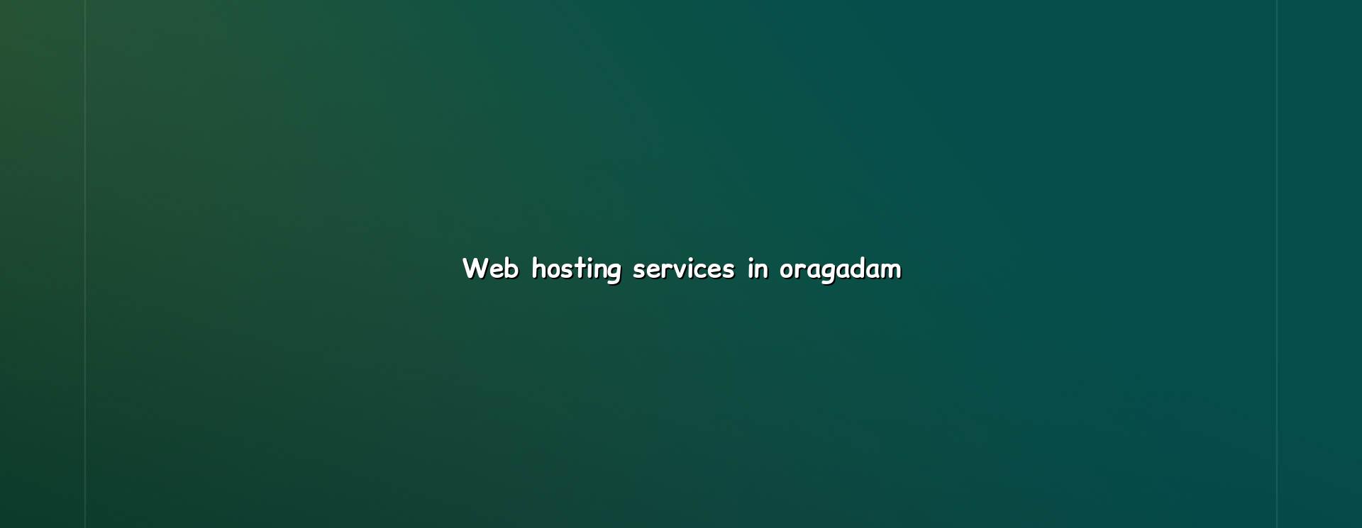 Web Hosting Services in Oragadam — WebGLITS