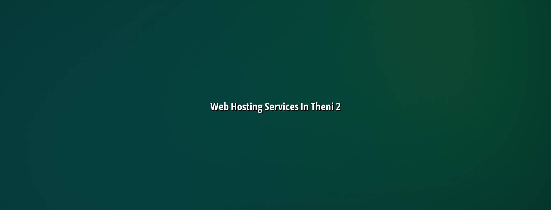 Hosting setup and support for Theni websites