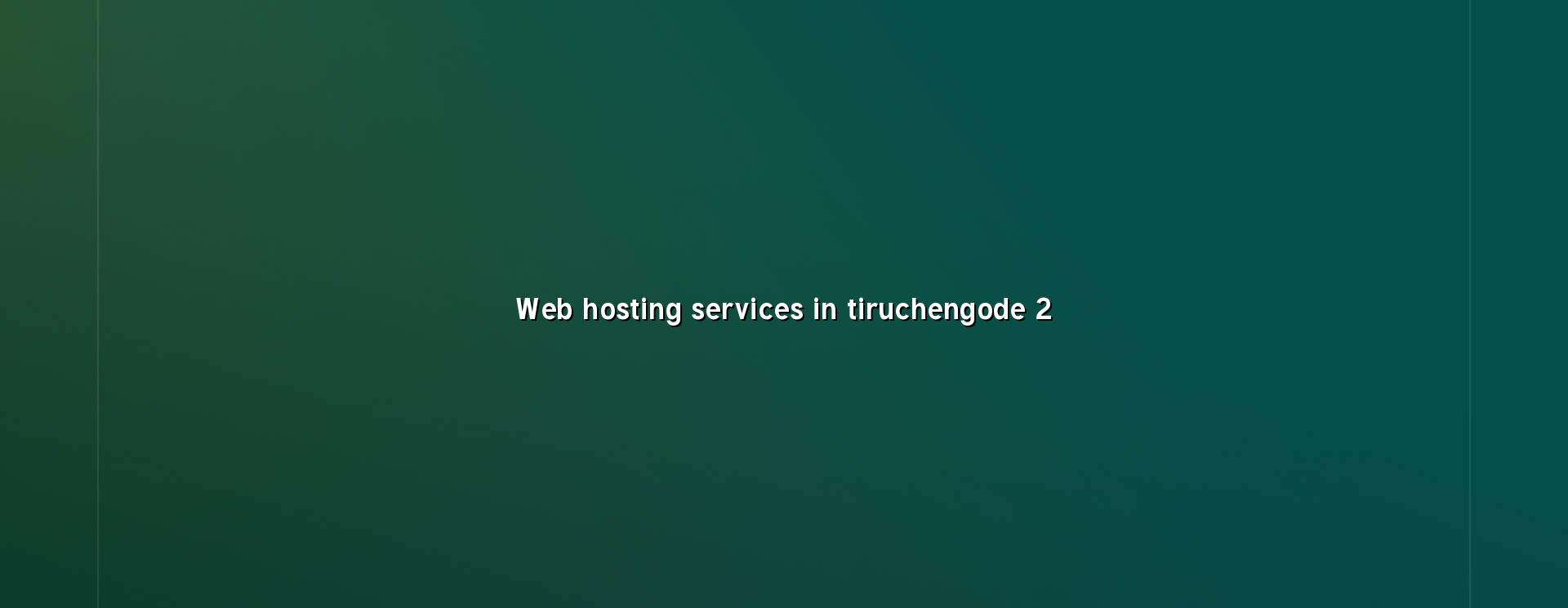 Hosting checklist for Tiruchengode business websites