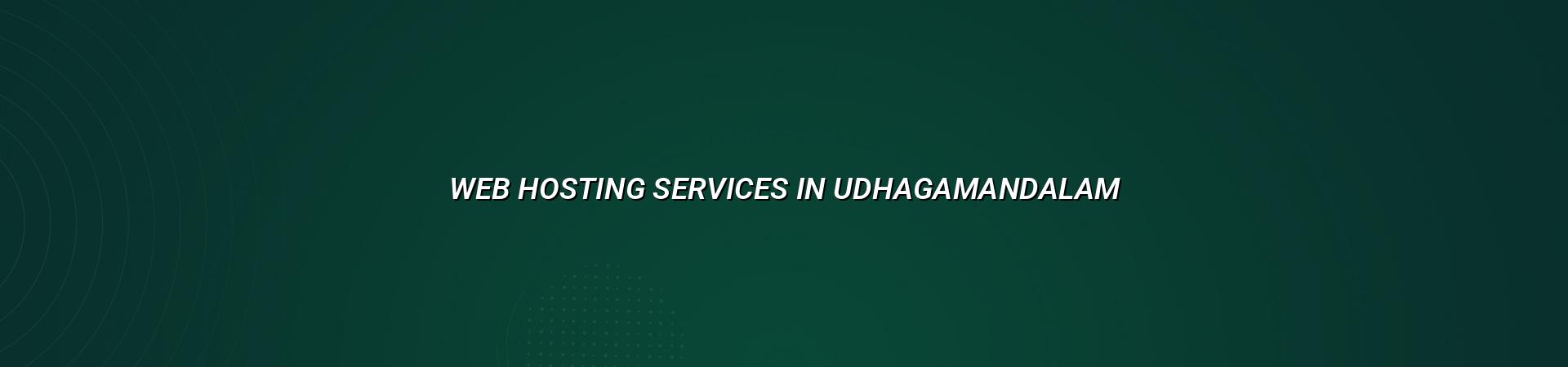 Web hosting services in Udhagamandalam — WebGLITS