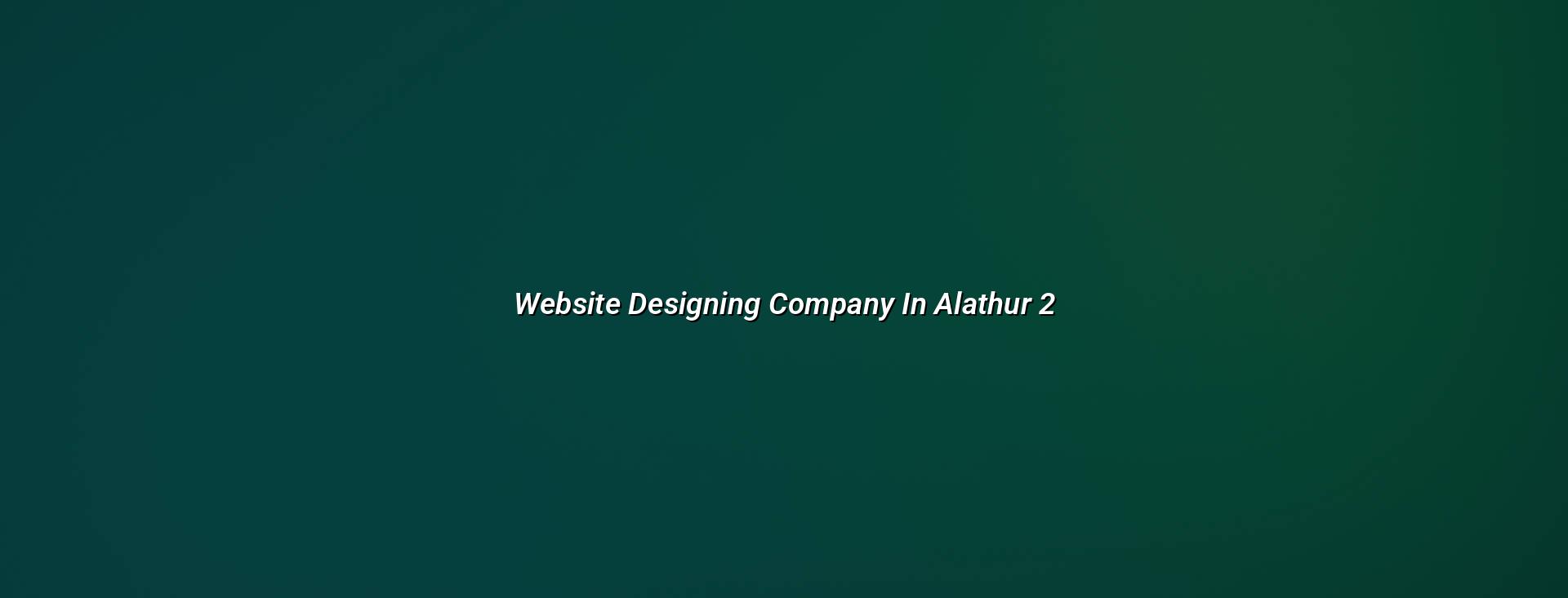 Website planning for Alathur businesses