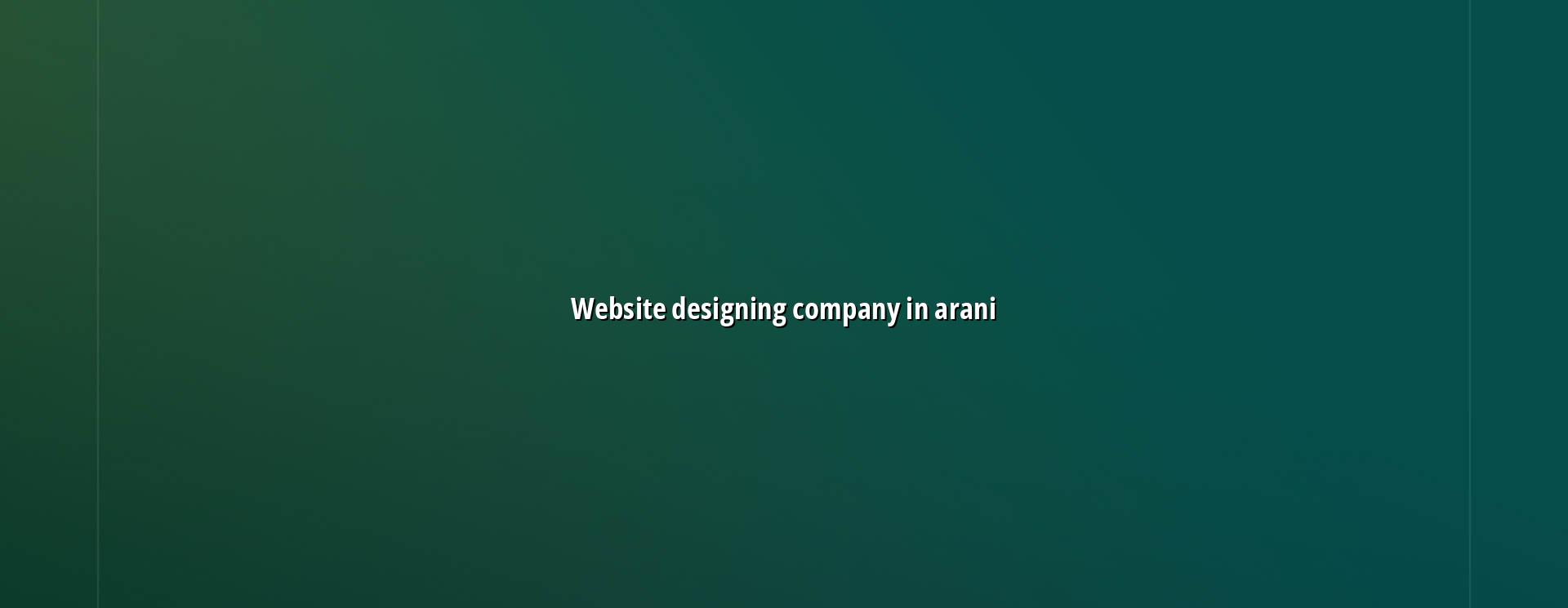 Website Designing Company in Arani — WebGLITS