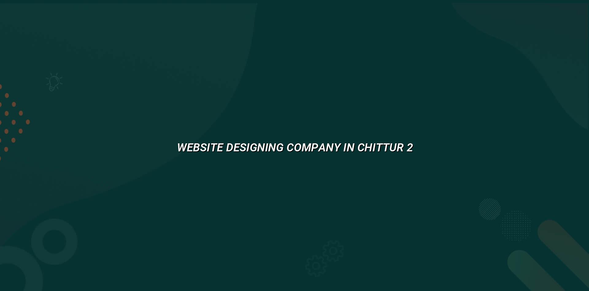 Website design checklist for Chittur businesses