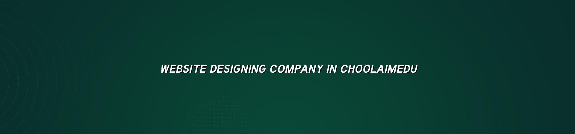 Website designing company in Choolaimedu by WebGLITS