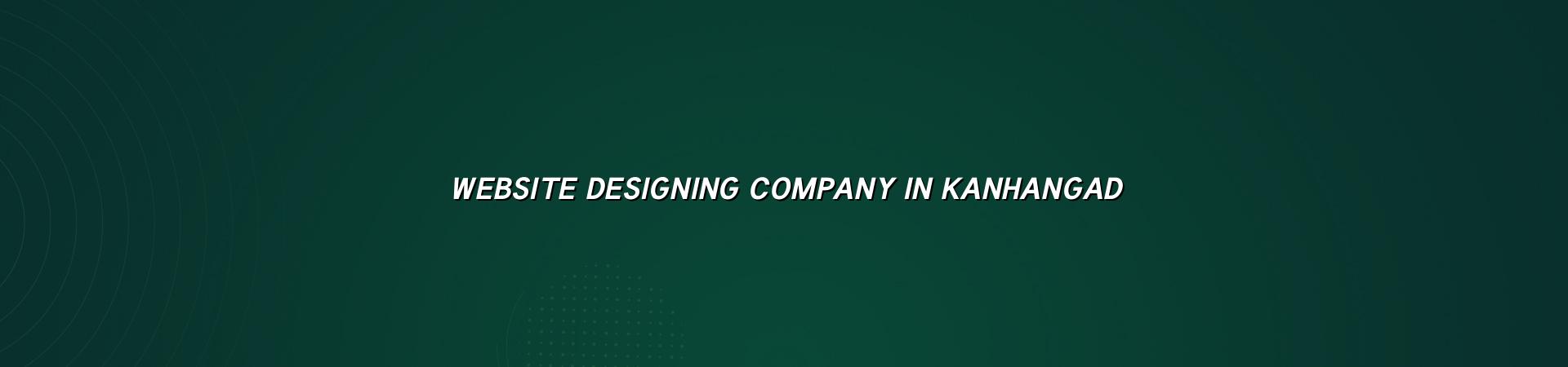 Website Designing Company in Kanhangad — WebGLITS