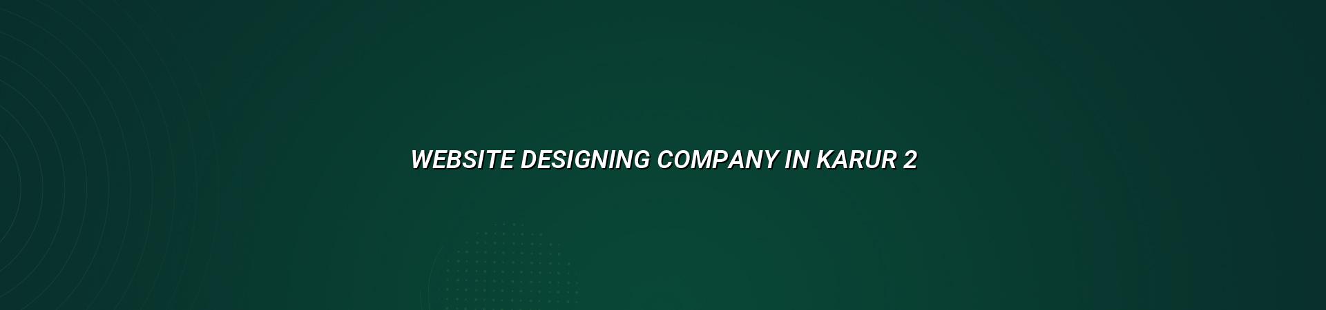 Website design checklist for Karur businesses
