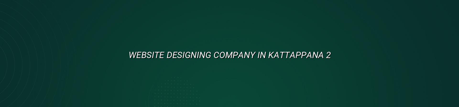 Website design checklist for Kattappana businesses
