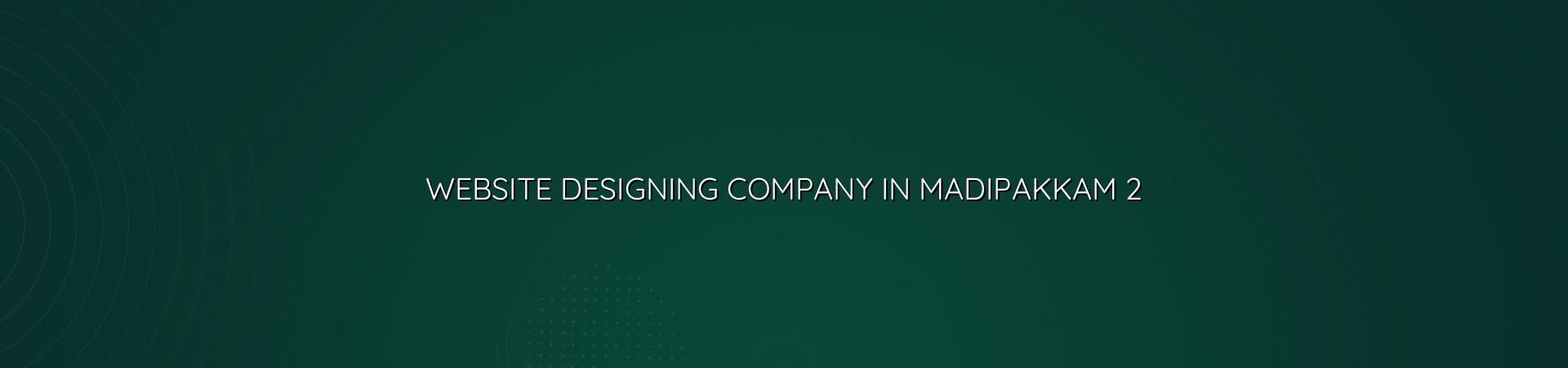 Website design planning for Madipakkam businesses