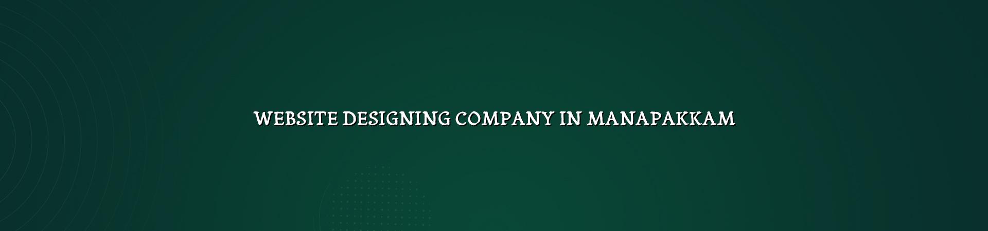 Website designing company in Manapakkam — WebGLITS
