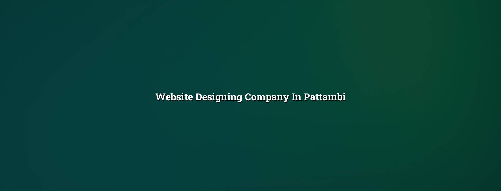 Website designing company in Pattambi by WebGLITS
