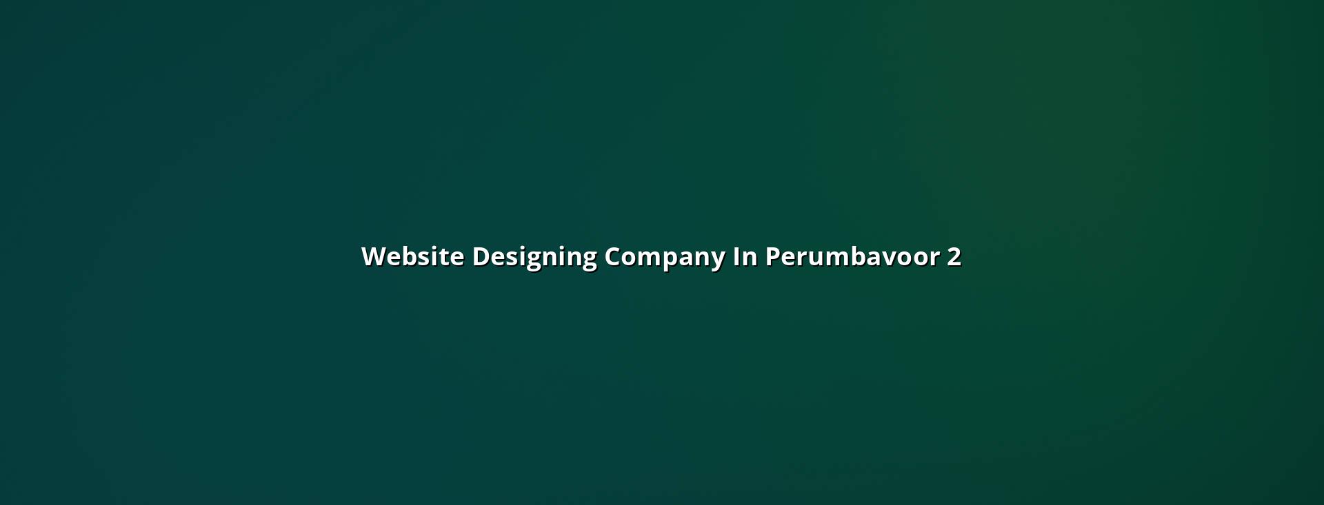 Website design checklist for Perumbavoor businesses